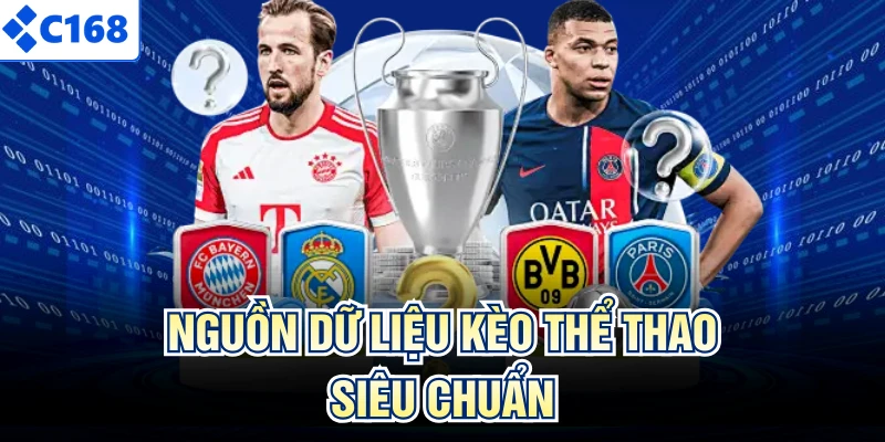 Nguồn dữ liệu kèo thể thao siêu chuẩn