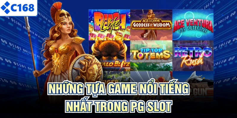 Những tựa game nổi tiếng nhất trong PG slot