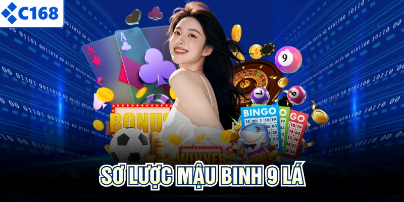 Sơ lược mậu binh 9 lá