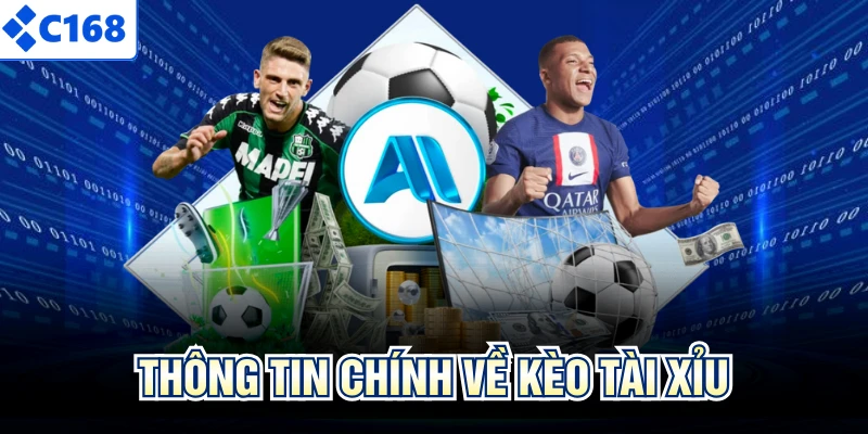 Thông tin chính về kèo tài xỉu